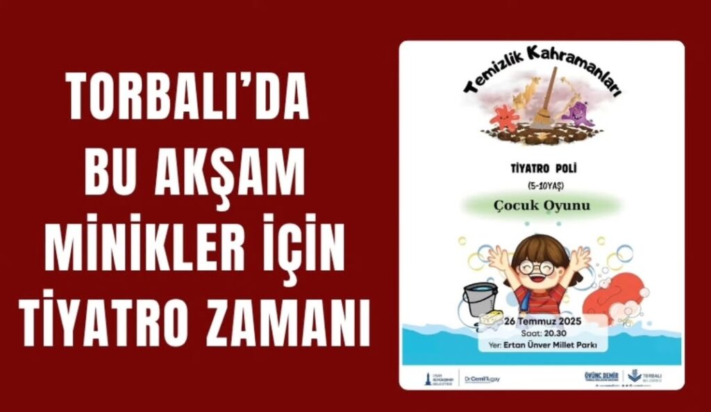 Torbalı’da Çocuklara Temizlik Bilinci Aşılayan Tiyatro Oyunu