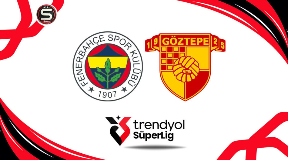 Fenerbahçe ve Göztepe Karşılaşmasında Heyecan Dorukta