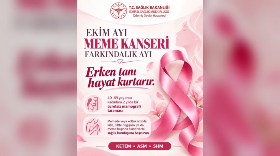 Ödemiş Devlet Hastanesi'nden Erken Teşhis ve Meme Kanseri Uyarısı